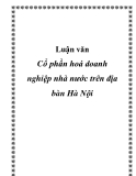 Luận văn - Cổ phần hoá doanh nghiệp nhà nước trên địa bàn Hà Nội