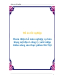 Đồ án tốt nghiệp Hoàn thiện kế toán nghiệp vụ bán hàng nội địa ở công ty xuất nhập khẩu nông sản thực phẩm Hà Nội