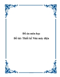Đồ án môn học "Thiết kế nhà máy điện"