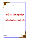 Đồ án tốt nghiệp "Thiết kế nhà máy nhiệt điện"