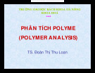 PHÂN TÍCH POLYME (  POLYME  ANALYSIS )