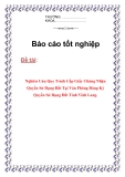 Báo cáo tốt nghiệp: " Nghiên Cứu Quy Trình Cấp Giấy Chứng Nhận Quyền Sử Dụng Đất Tại Văn Phòng Đăng Ký Quyền Sử Dụng Đất Tỉnh Vĩnh Long "