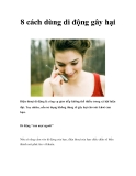 8 cách dùng di động gây hại