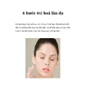 6 bước trẻ hoá làn da  