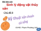 Báo cáo: Kỹ thuật vận chuyển cá sống
