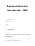 Triệu chứng học bệnh của hệ thống thân-tiết niệu (Phần 1)