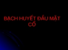 Bạch huyết đầu mặt cổ