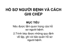 Giáo án khoa điều dưỡng - HỒ SƠ NGƯỜI BỆNH VÀ CÁCH GHI CHÉP 