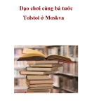 Dạo chơi cùng bá tước Tolstoi ở Moskva  