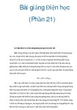 Bài giảng Điện học (Phần 21) 