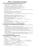 TEST 6 : Entertainment and sports 