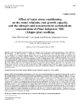 Báo cáo toán học: " Effect of water stress conditioning on the water relations, root growth capacity, and the nitrogen and non-structural carbohydrate concentration of Pinus halepensis Mil"