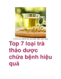 Top 7 loại trà thảo dược chữa bệnh hiệu quả