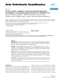 Báo cáo khoa học: "Proton nuclear magnetic resonance spectroscopy based investigation on propylene glycol toxicosis in a Holstein cow"