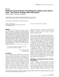Báo cáo khoa học: "Evidence-based medicine: Classifying the evidence from clinical trials – the need to consider other dimension"