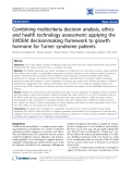 Báo cáo y học: "Combining multicriteria decision analysis, ethics and health technology assessment: applying the EVIDEM decisionmaking framework to growth hormone for Turner syndrome patients"