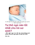 Tư thế ngủ nào tốt nhất cho trẻ sơ sinh?
