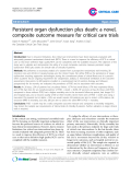 Báo cáo y học: " Persistent organ dysfunction plus death: a novel, composite outcome measure for critical care trials"