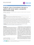 Báo cáo y học: "Predictive value of procalcitonin decrease in patients with severe sepsis: a prospective observational study"