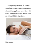 Những thói quen không tốt khi ngủ