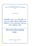 Luận án phó tiến sỹ " Nghiên cứu di truyền và lai các đột biến chín sớm giống lúa 8A ( IR 2070 -199.3.6.6 ) tạo giống mới "