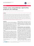 báo cáo khoa học: "Ovarian cancer immunotherapy: opportunities, progresses and challenges"