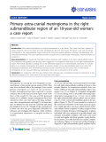 Báo cáo y học: "Primary extra-cranial meningioma in the right submandibular region of an 18-year-old woman: a case report"