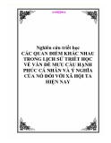 Nghiên cứu triết học " CÁC QUAN ĐIỂM KHÁC NHAU TRONG LỊCH SỬ TRIẾT HỌC VỀ VẤN ĐỀ MƯU CẦU HẠNH PHÚC CÁ NHÂN VÀ Ý NGHĨA CỦA NÓ ĐỐI VỚI XÃ HỘI TA HIỆN NAY "