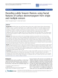 Báo cáo khoa hoc:"   Decoding subtle forearm flexions using fractal features of surface electromyogram from single and multiple sensors"