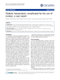 Báo cáo y học: "Diabetic ketoacidosis complicated by the use of ecstasy: a case report."