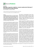 báo cáo khoa học: "  Musings on genome medicine: enzyme-replacement therapy of the lysosomal storage diseases"