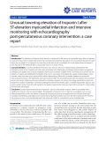 Báo cáo y học: " Unusual towering elevation of troponin I after ST-elevation myocardial infarction and intensive monitoring with echocardiography post-percutaneous coronary intervention: a case report"