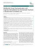 Báo cáo y học: " Multifamily Group Psychoeducation and Cognitive Remediation for First-Episode Psychosis: A Randomized Controlled Trial"