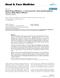 báo cáo khoa học:"  Head & Face Medicine – a new journal for 'intra-interdisciplinary' science. Why? When? Where?"