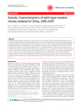 Báo cáo y học: " Genetic characterization of wild-type measles viruses isolated in China, 2006-2007"