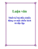 Luận văn: Thiết kế bộ điều khiển động cơ một chiều kích từ độc lập