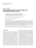 Báo cáo hóa học: "  Research Article Detecting Distributed Network Trafﬁc Anomaly with Network-Wide Correlation Analysis"