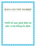 Đồ án  tốt nghiệp: Thiết kế máy phát điện ba pha và hệ thống ổn định