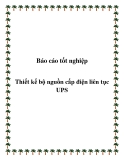 Báo cáo tốt nghiệp: Thiết kế bộ nguồn cấp điện liên tục UPS