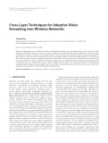 Báo cáo hóa học: " Cross-Layer Techniques for Adaptive Video Streaming over Wireless Networks"
