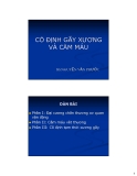 CỐ ĐỊNH GÃY XƯƠNG VÀ CẦM MÁU - BS NGUYỄN VĂN PHƯỚC