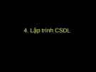 CÔNG NGHỆ JAVA ( Nguyễn Hữu Nghĩa ) - 4. Lập trình CSDL