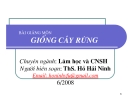 Bài giảng môn Giống cây rừng - ThS. Hồ Hải Ninh