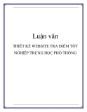 LUẬN VĂN: THIẾT KẾ WEBSITE TRA ĐIỂM TỐT NGHIỆP TRUNG HỌC PHỔ THÔNG