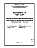 Báo cáo khoa học: Nghiên cứu xây dưng các giải pháp khai thác chiến lược phát triển một trục hai cánh nhắm thúc đẩy quan hệ thương mại việt nam và trung quốc