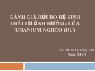 Đánh giá rủi ro hệ sinh thái từ ảnh hưởng của uranium 