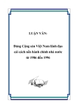 LUẬN VĂN:  Đảng Cộng sản Việt Nam lãnh đạo cải cách nền hành chính nhà nước từ 1986 đến 1996