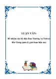 LUẬN VĂN: Bổ nhiệm cán bộ diện Ban Thường vụ Tỉnh uỷ Bắc Giang quản lý giai đoạn hiện nay