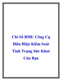 Chỉ Số BMI Công Cụ Hữu Hiệu Kiểm Soát Tình Trạng Sức Khoẻ Của Bạn