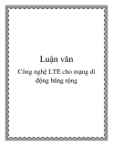 Luận văn: Công nghệ LTE cho mạng di động băng rộng